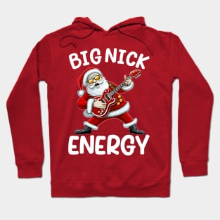 Big Nick Energy Funny Men Santa Ugly Christmas Hoodie